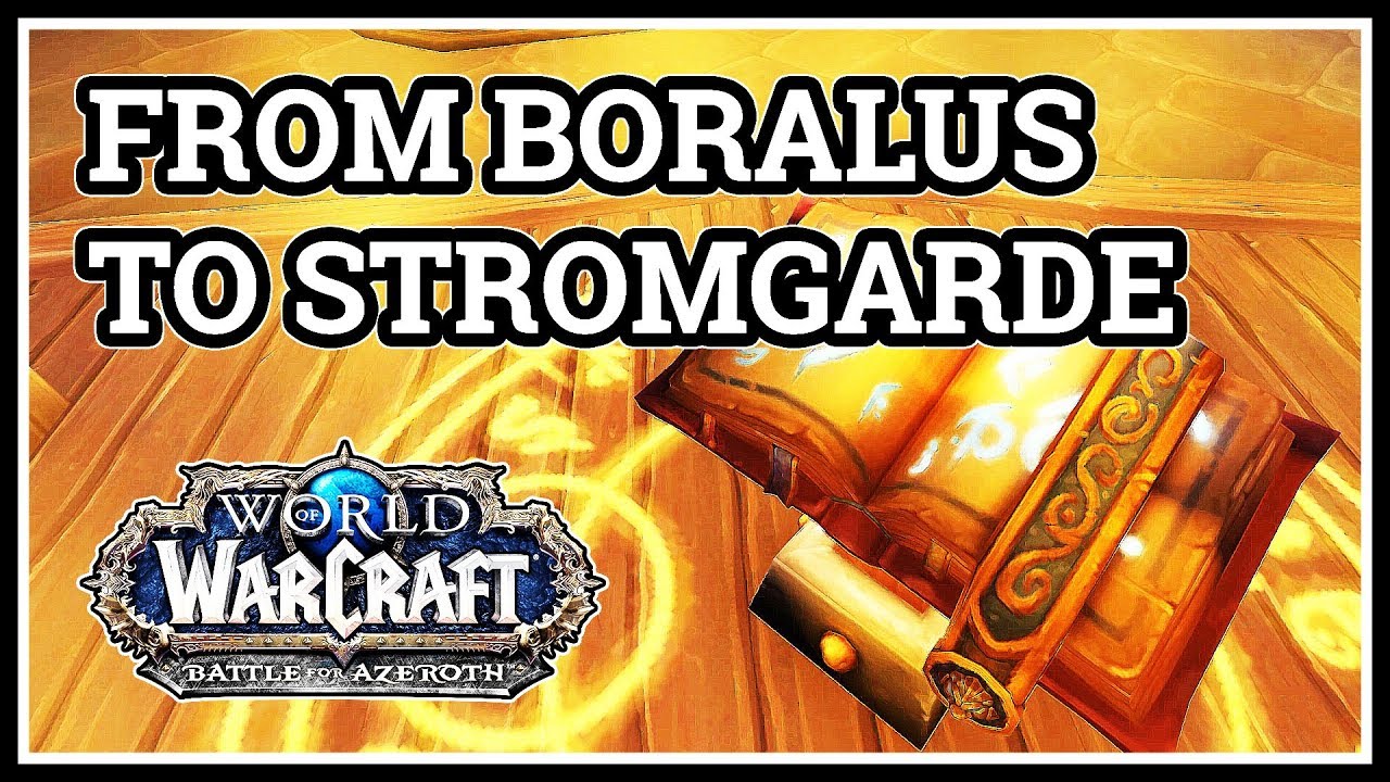 From Boralus to Stromgarde WoW
