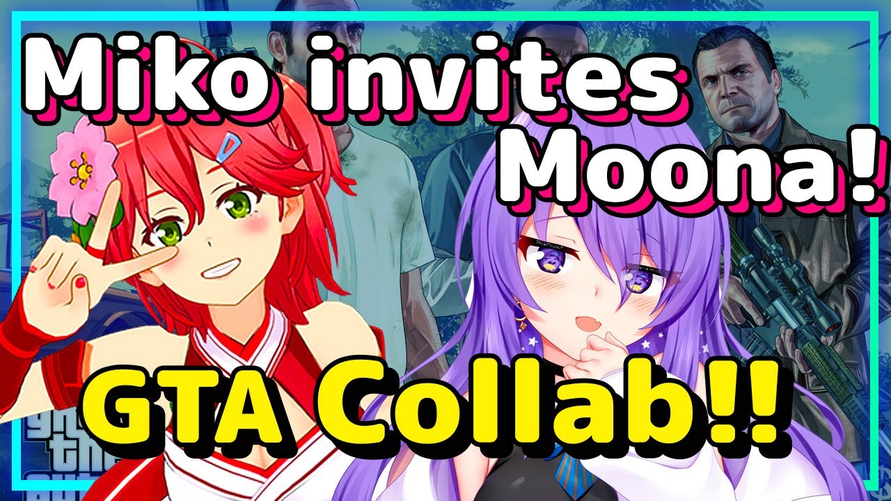 【ENG Sub】Sakura Miko - Invites Moona to Collab on GTA V