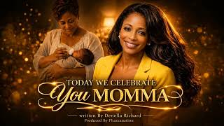 Today We Celebrate You Momma - The Best Mother's Day Song 2026