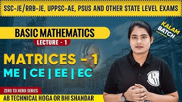 Basic Mathematic lec-1 | Matrices-1  | All Branches #EngineersWallah #PhysicsWallah