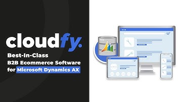 Best-in-Class B2B Ecommerce Software for Microsoft Dynamics AX | with Deep Integration | by Cloudfy