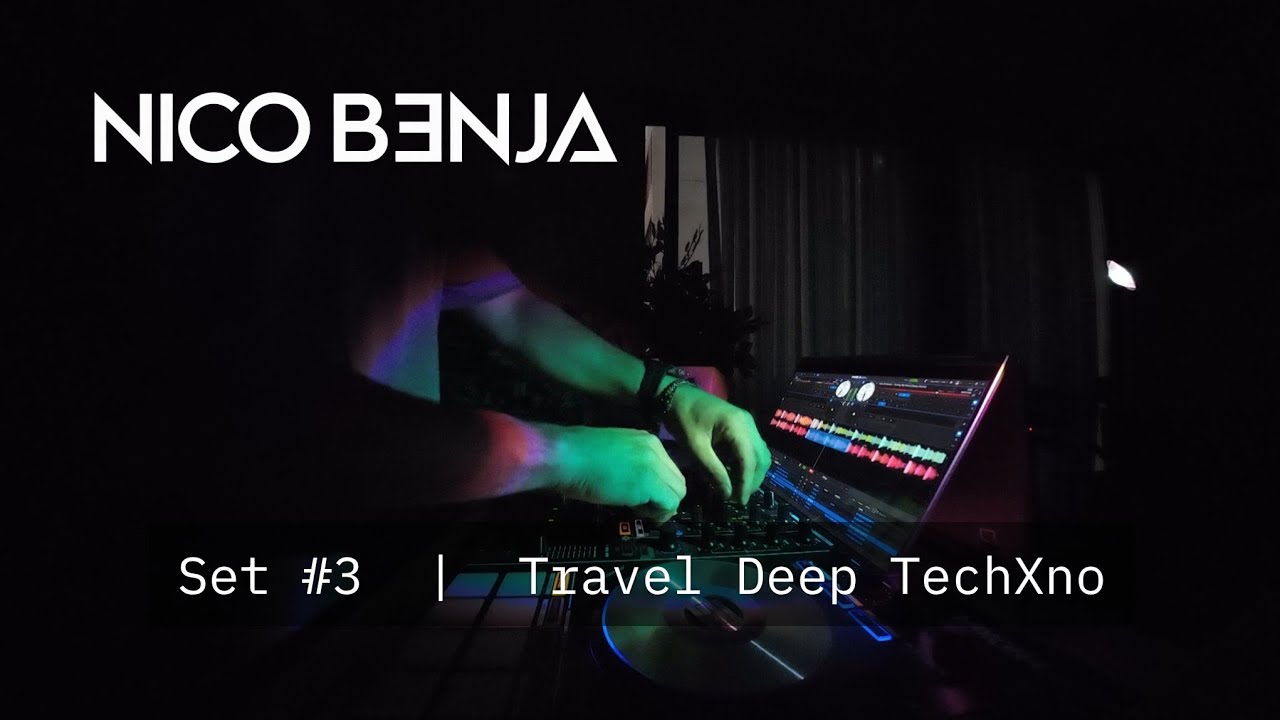 Nico Benja - Set #3 | Travel Deep TechXno - YouTube