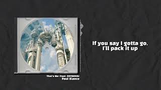 Paul Blanco - That’s Me (Feat. OXYNOVA) / 가사, Lyrisc
