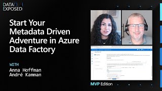 Start your metadata driven adventure in Azure Data Factory | Data Exposed: MVP Edition