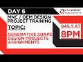 DAY 6 - GSD Project Assignments CAD-VERCITY [ Automobile and Product design Training Center] #catia
