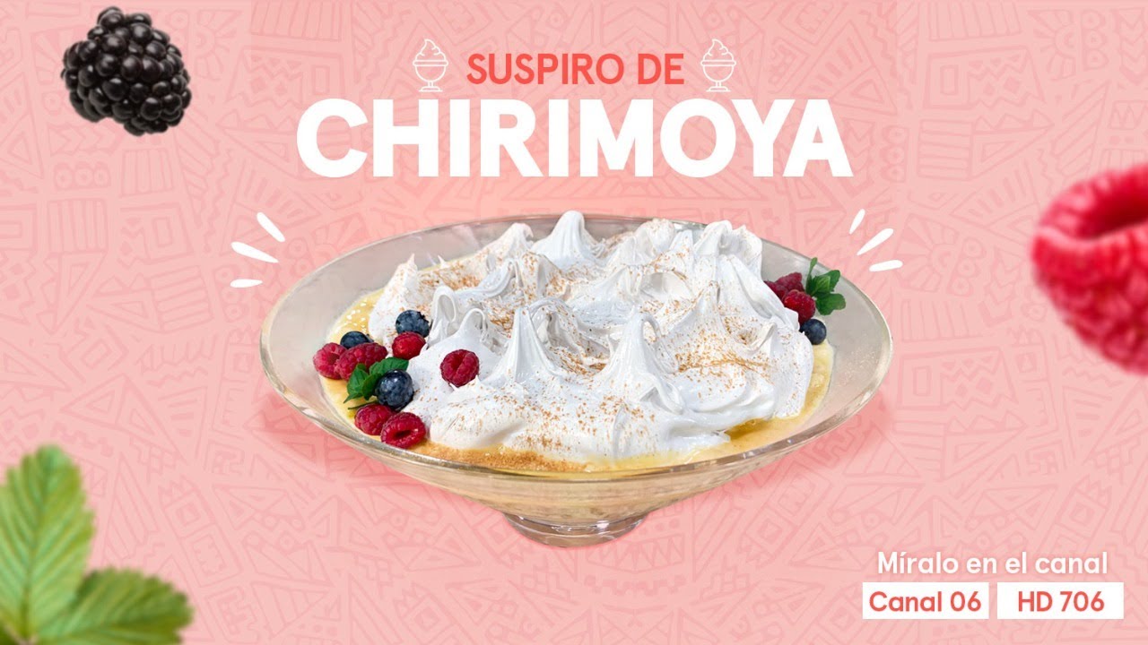 Receta: Suspiro de chirimoya | Ximena en Casa