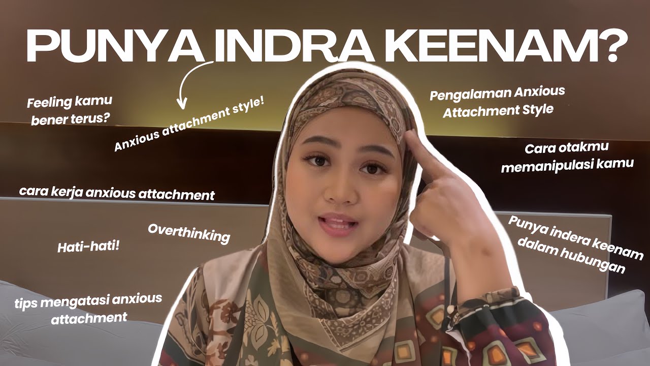 Kalau Kamu Punya Anxious Attachment Style, Hati-Hati Dengan Pikiranmu! Itu Bukan Indra Keenam