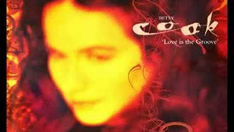 Betsy Cook  "Love Is The Groove"