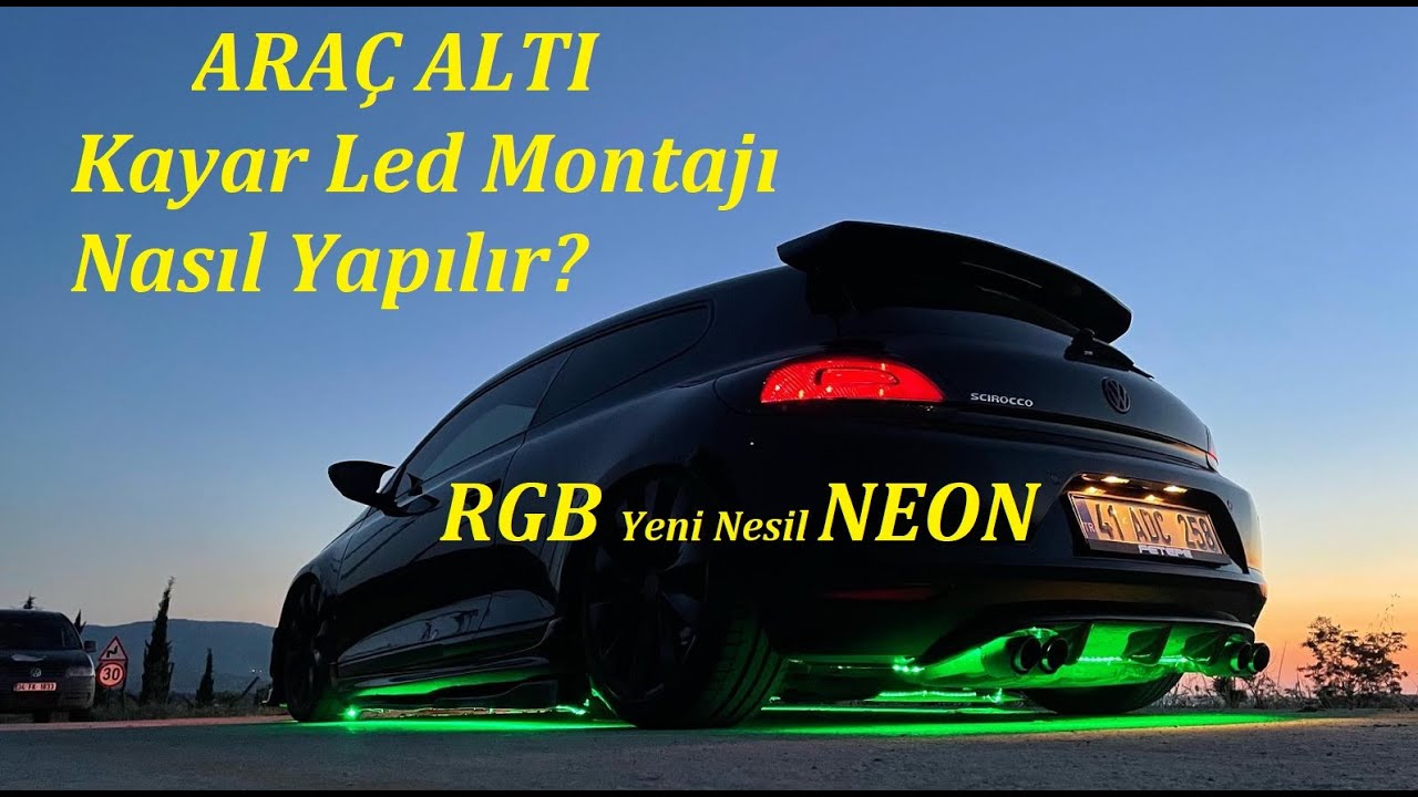 Scirocco Led Neon Arac Alti Kayar Led Montaji Tum Detaylariyla Youtube