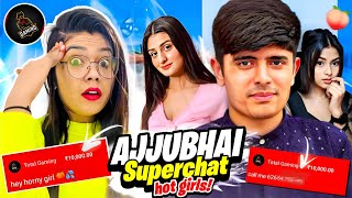 OMG Ajjubhai Superchat Hot Girls😍❤️😘 | Reaction on Ajju bhai meme @TotalGaming093 | Garena FreeFire