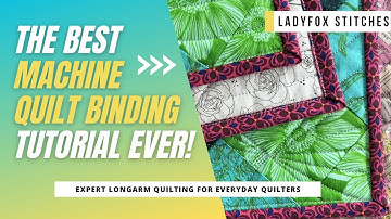 Machine Quilt Binding: A Comprehensive Tutorial
