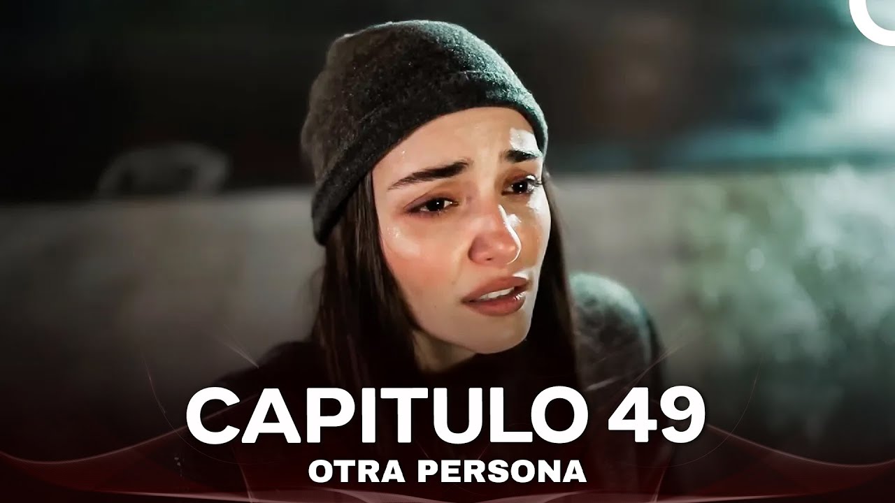 Otra Persona Capítulo 49 (Doblado En Espanol) 