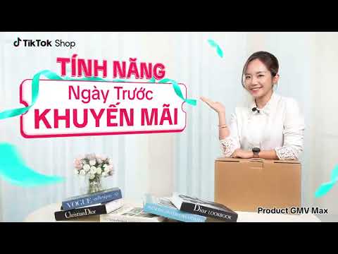 [GMV Max] Bứt Phá Doanh Thu Mùa Sale Cùng Tính Năng Pre-Promotion Day