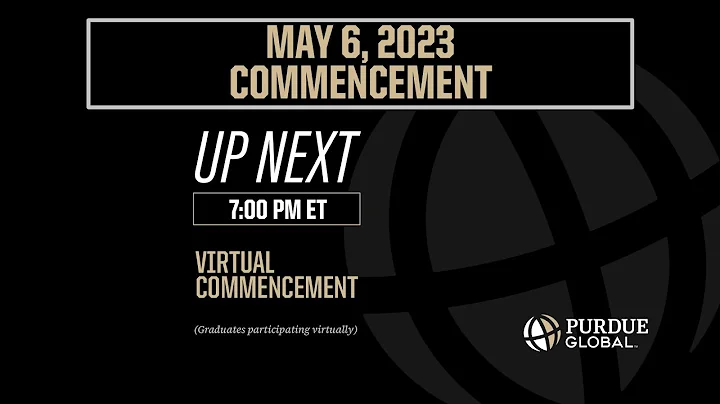 Purdue Global May 2023 Virtual Commencement
