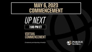 Purdue Global May 2023 Virtual Commencement