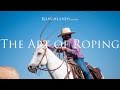 The Art of Roping