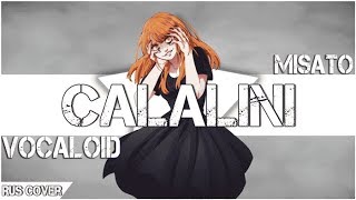 [VOCALOID RUS] Calalini (Cover by Misato)