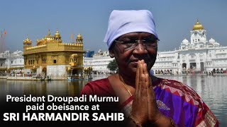 President Droupadi Murmu paid obeisance at Sri Harmandir Sahib in Amritsar