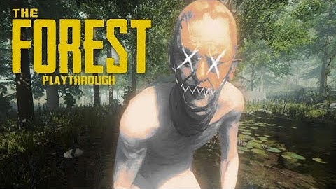 THE FOREST ep 1  (Getting started)
