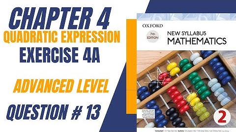 New Syllabus Mathematics/D2/Book 2/chapter 4/ Exercise 4A/Question 13/quadratic expression