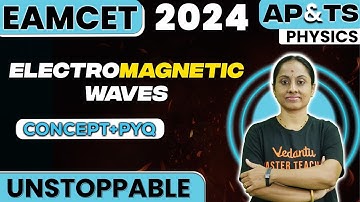 Electromagnetic Waves Oneshot | Physics | EAMCET 2023 | Telangana and AP | Ramadevi Ma