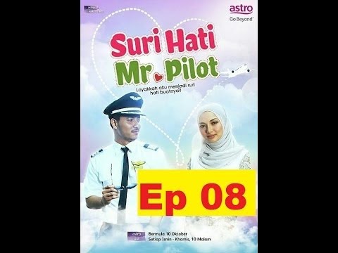 Suri Hati Mr Pilot Episod 8