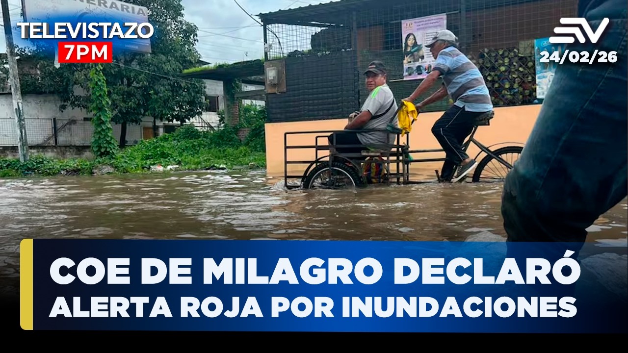 Crecida del río Milagro deja 90 % de la ciudad bajo agua | Televistazo 7PM🔴 24 Febrero 2026
