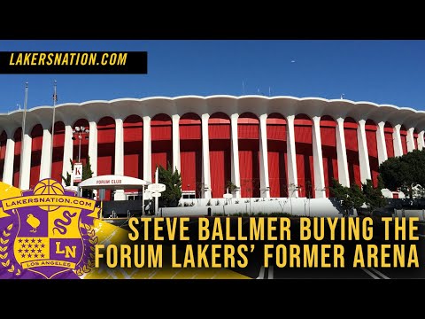 Clippers Owner Steve Ballmer Buying The Forum, Former Home Of The Lakers