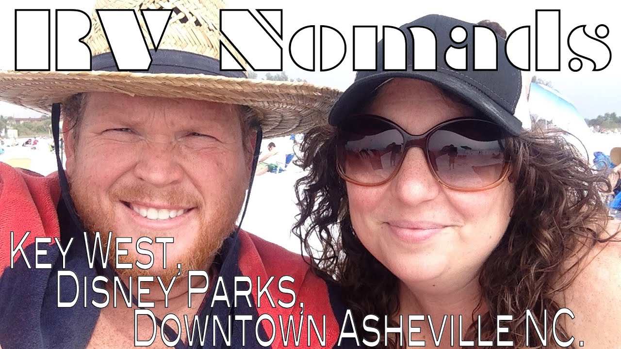 RV Nomads - Key West Fl, Disney Parks, Downtown Asheville NC