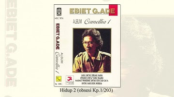 Ebiet G. Ade - Hidup 2 (obsesi Kp.1/203) - Official Audio