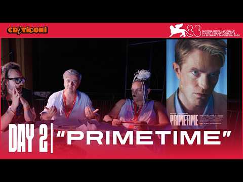 Day 2: “PRIMETIME” | Film Critics at Venice 83