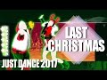 Just Dance 2017: Last Christmas - Wham! - 5 Stars Full Gameplay