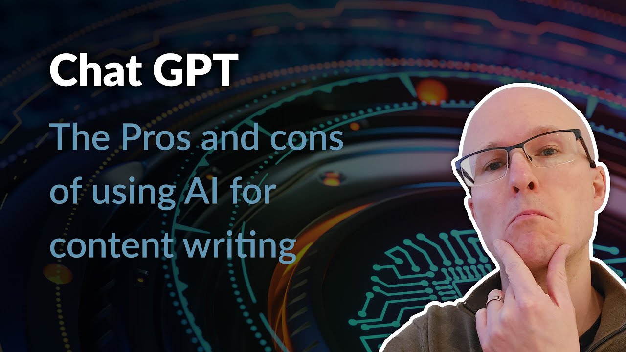 ChatGPT The Pros and Cons of using AI to for content writing - YouTube