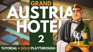 Grand Austria Hotel Board Game | Solo Playthrough | Part Two | Learn to Play