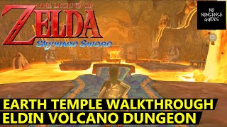 Skyward Sword Earth Temple Walkthrough - Full Volcano Dungeon Guide - Puzzles & Boss Fight