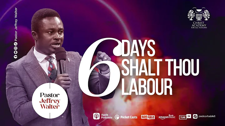 Six Days Shall Thou Labour