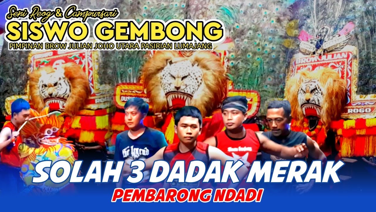 SOLAH TIGA DADAK MERAK REOG SISWO GEMBONG MAS HARIS SAMPE NDADI New 2024