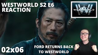 WESTWORLD S2 E6 PHASE SPACE REACTION 2x6 FORD RETURNS TO THE PARK