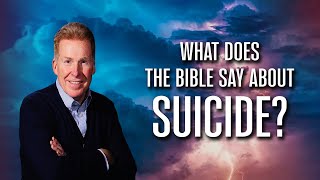 What Does The Bible Say About Suicide?