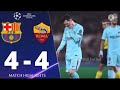Barcelona Vs Roma 4 4 UEFA Champions League 2018 All Goals And Extended Highlights 