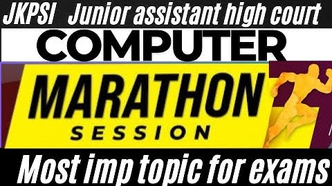 COMPUTER MARATHON REVISION SESSION | JUNIOR ASSISTANT HIGH COURT | JKPSI | JKSSB|