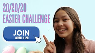 The 20/20/20 Easter Challenge!