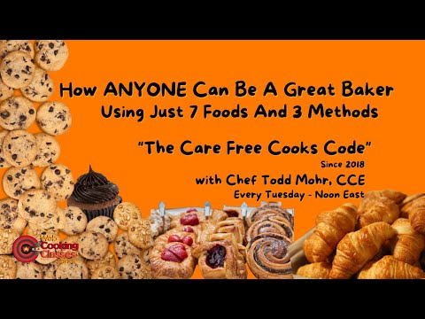 How Anybody Can Be A Great Baker Using Just 7 Foods And 3 Methods