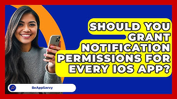 Should You Grant Notification Permissions For Every iOS App? - Be App Savvy