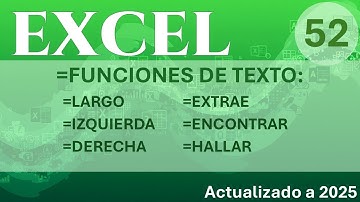 EXCEL - Funciones de Texto - {LARGO - IZQUIERDA - DERECHA - EXTRAE - HALLAR - ENCONTRAR}