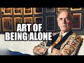 The art of being alone  jordan peterson best motivational speech