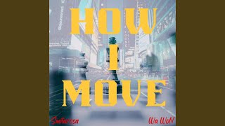 Download Lagu How I Move