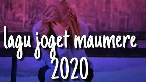 LAGU JOGET  TERKEREN MAUMERE TERBARU 2020