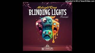 Blinding Lights Remix (Official Audio)