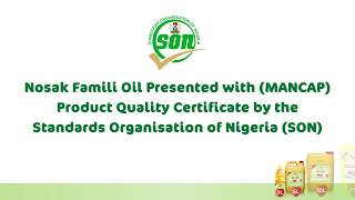 Nosak Famili receives (MANCAP) Product Quality Certificate from SON